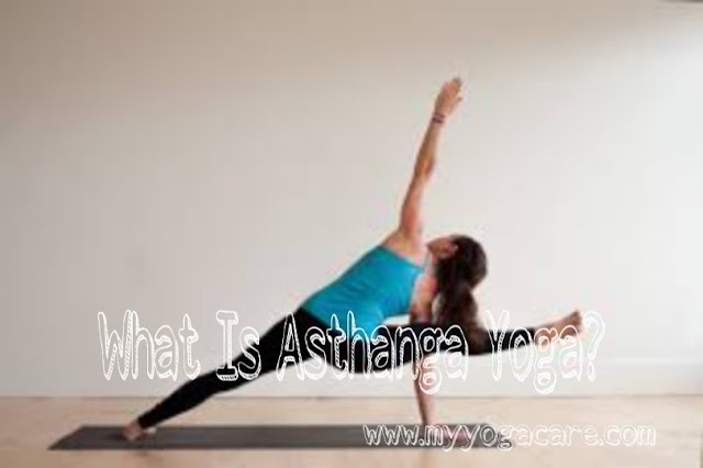 What Is Ashatanga Yoga Poses? 