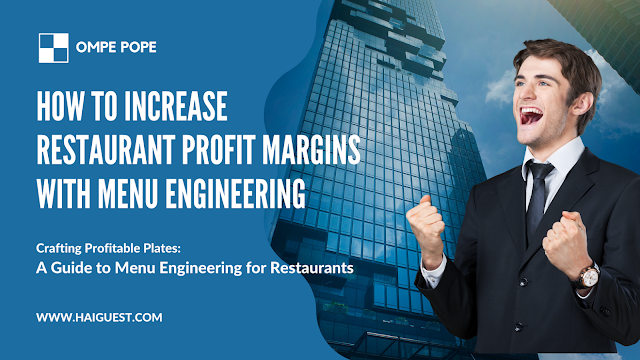 How to Increase Restaurant Profit Margins with Menu Engineering, Menu Engineering, Restaurant Profitability, Food Cost Management