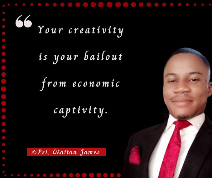 [Devotional] Creativity:Pathway To Economic Dignity- Pst.James Olaitan
