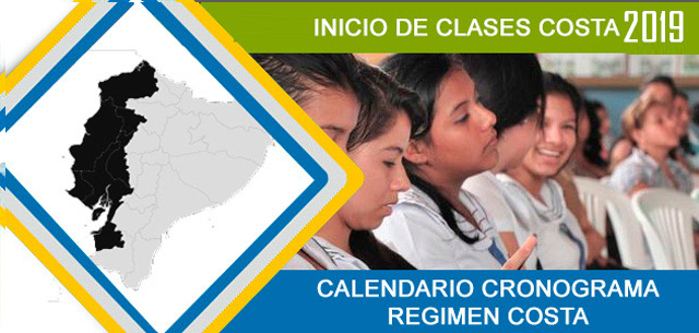 Fechas Inicio de Clases 2019 en la Costa Ecuador Calendario Cronograma