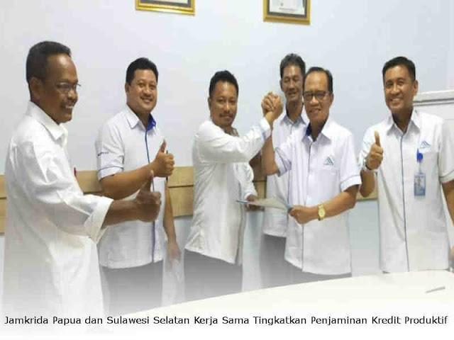 Jamkrida Papua dan Sulawesi Selatan Kerja Sama Tingkatkan Penjaminan Kredit Produktif