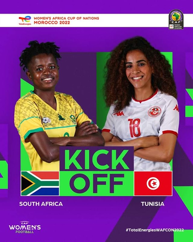 2022 WAFCON: South Africa vs Tunisia - Live Update