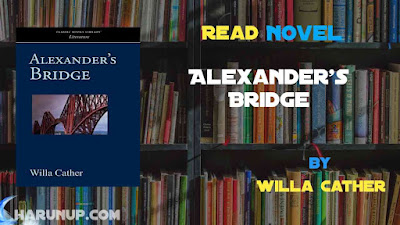 Read Novel Alexander's Bridge by Willa Cather Full Episode