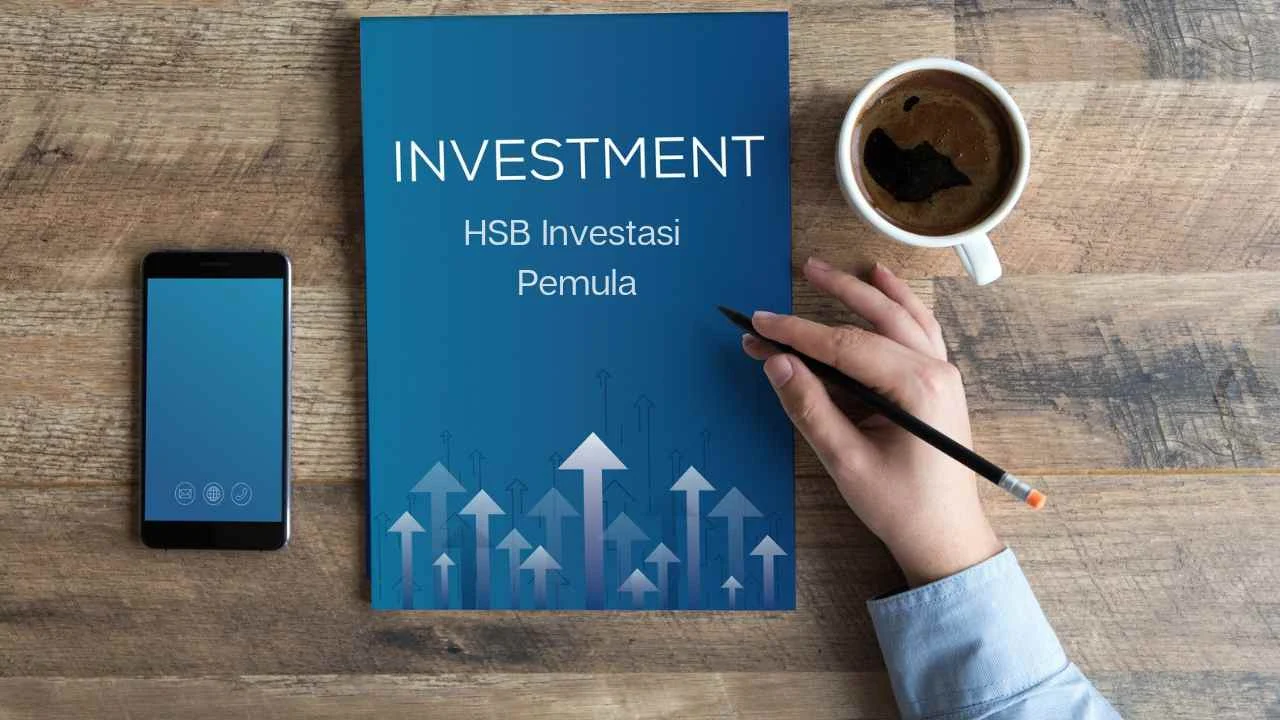 Cara Bermain HSB Investasi Untuk Pemula