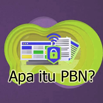 Pengertian PBN dan Manfaatnya untuk SEO