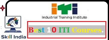 Best 10 ITI courses
