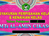 Banner Tasyakuran Perpisahan dan Kenaikan Kelas MTs AL-AMIN CIkaso_2015