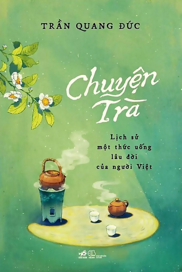 Chuyện trà: Lịch sử một thức uống lâu đời của người Việt ebook PDF-EPUB-AWZ3-PRC-MOBI