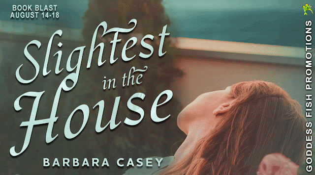 Slightest In The House by Barbara Casey