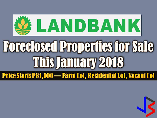 If you are looking for a real estate property and want to save money, it is best to check for foreclosed properties from the bank and other financing institutions.   Foreclosed properties are partially paid by homeowner or land owners and re-acquired by the bank because owners can no longer pay the outstanding balance.  These properties are tags as foreclosed and available for sale at a lower price.  The following list of foreclosed properties is taken from the Landbank of the Philippines website for general information purposes only. Contact directly with the bank or with the contact number provided in this post, since we are not affiliated with them.   If you wish to contact the Landbank branches where the properties are registered, click this link for the complete list of Landbank branches nationwide with their corresponding contact information. 