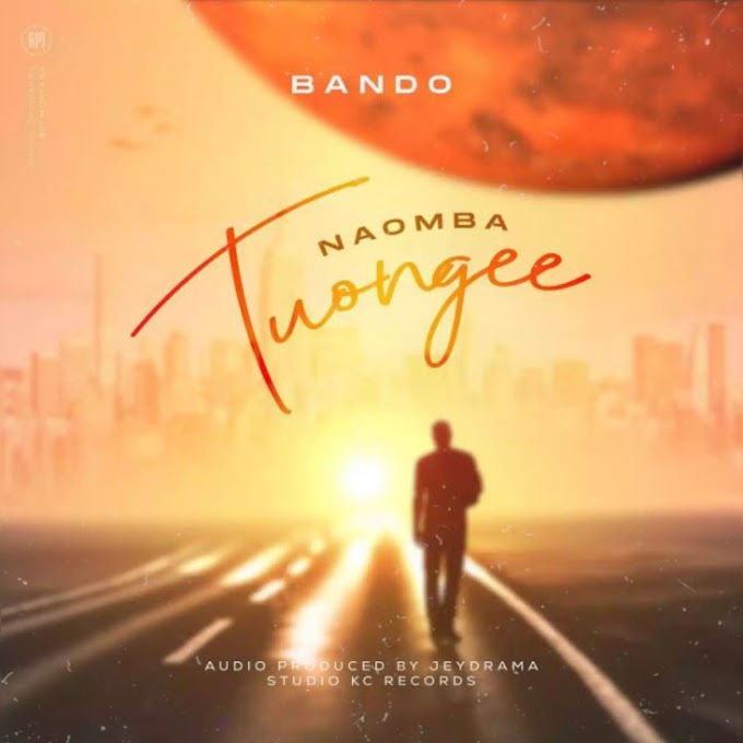 Download Audio : Bando - Naomba Tuongee Mp3