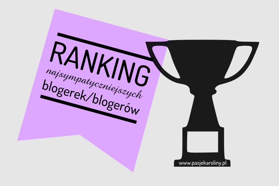 Ranking najsympatyczniejszych blogerek / blogerów