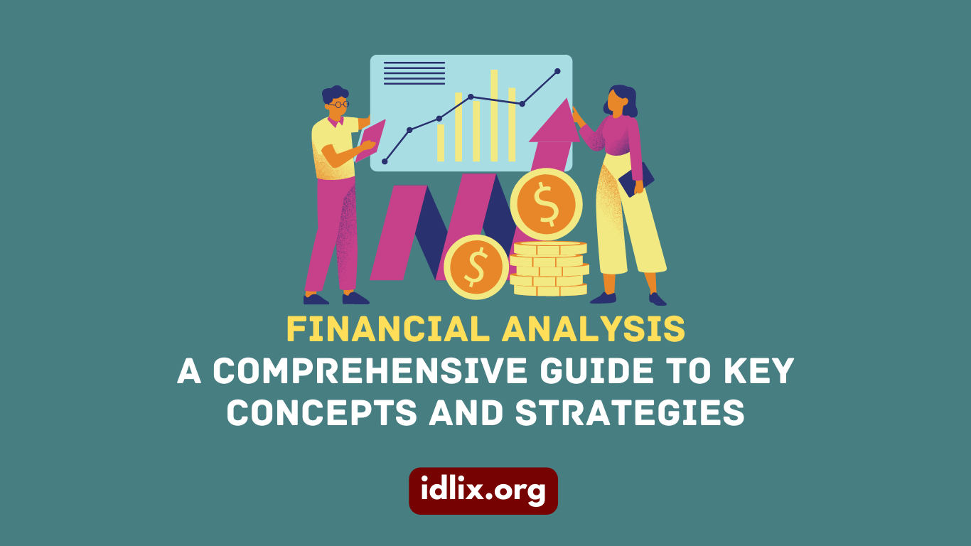 Financial Performance Analysis: A Comprehensive Guide to Key Concepts and Strategies