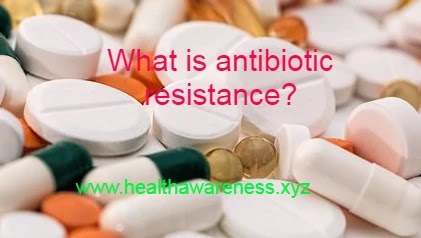 What is antibiotic resistance