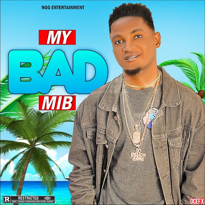 MUSIC: MIB - My Bad