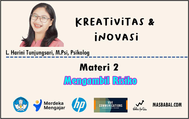 Materi 4 Mengambil Risiko, Kreativitas dan Inovasi Merdeka Belajar Program Semangat Guru 2