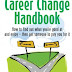 The Career Change Handbook 4th Edition: How to find out what you're good at and enjoy - then get someone to pay you for it Kindle Edition PDF