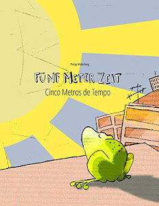 Fünf Meter Zeit/Cinco Metros de Tempo: Kinderbuch Deutsch-Portugiesisch (Brasilien) (bilingual/zweisprachig)
