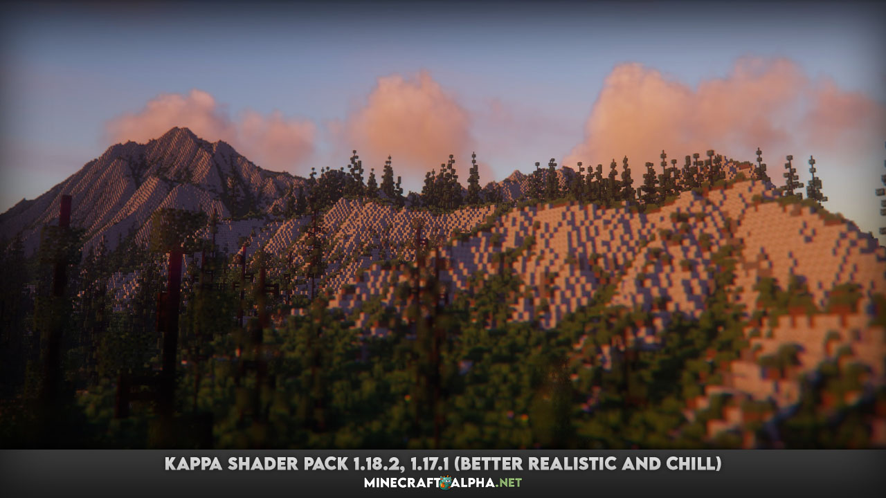 Kappa Shader Pack 1.18.2, 1.17.1 (Better Realistic And Chill)