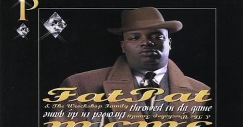 Southside Holding: Fat Pat & The Wreckshop Family - Throwed In Da ...