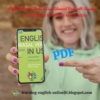 Master English Phrasal Verbs with English Phrasal Verbs in Use Advanced Book with Answers: Vocabulary Reference and Practice