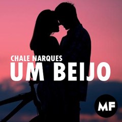 Chale Narques - Um Beijo (2016) 