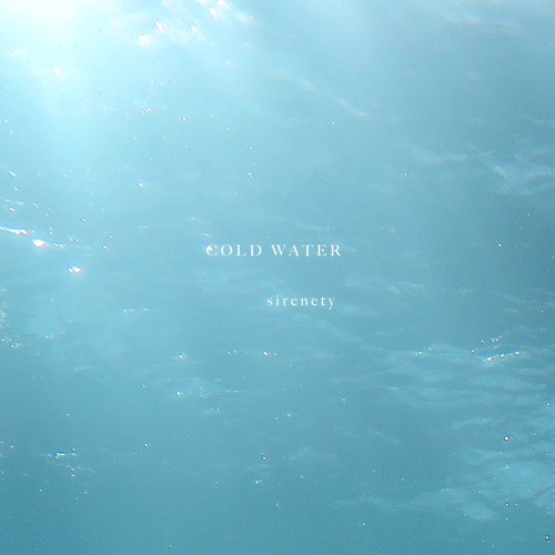 Sirenety Unveils New Single ‘Cold Water’ 