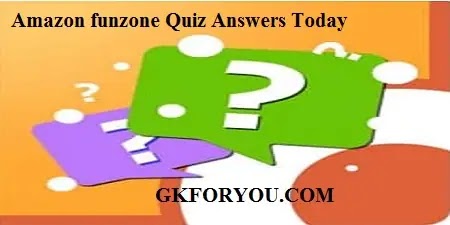 Amazon All about Funzone Quiz answers today & Win Rs. 10,000