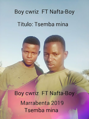 Boy Cwriz ft Nafta - Boy - Tsemba Mina ( 2019 )