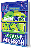 review and giveaway of The Mortification of Fovea Munson by Mary Winn Heider