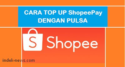 Gambar Cara Top Up Shopeepay Lewat Pulsa Telkomsel