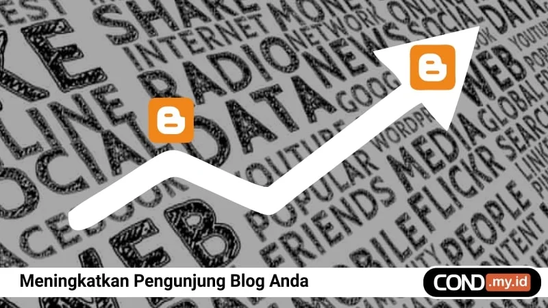 Bagaimana Cara Mendapatkan dan Meningkatkan Pengunjung dari Blog Anda