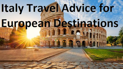 Italy Travel Advice for European Destinations