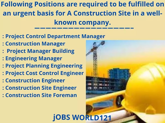 Required for A Construction Site in a well-known company.