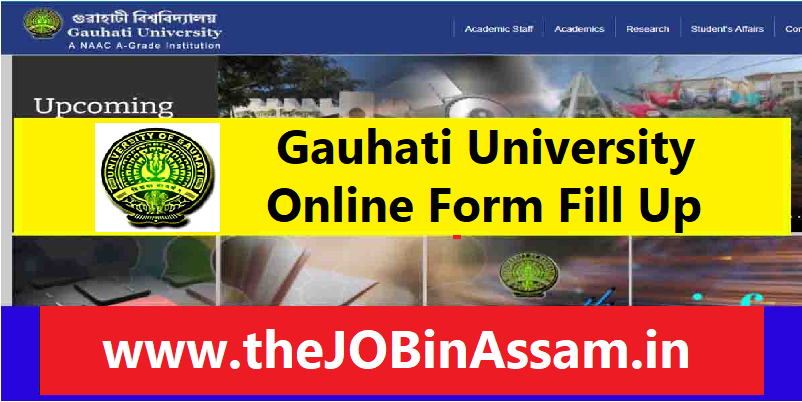 Gauhati University Online Form Fill Up 2022