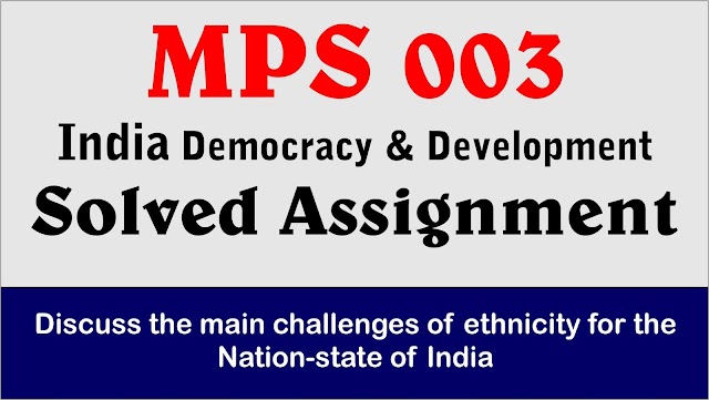 Discuss the main challenges of ethnicity for the nation-state of India.