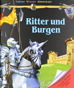 Ritter und Burgen (Fakten - Wissen - Abenteuer junior)