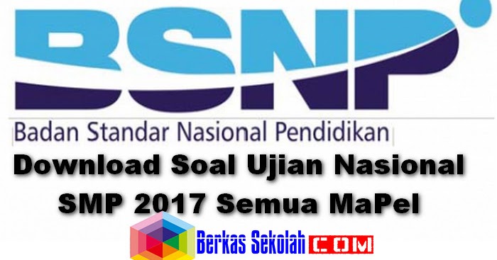 Prediksi Soal UN (Ujian Nasional) SMP Tahun 2017 Berkas