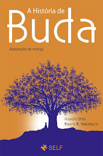 A História de Buda, de Hisashi Ohta e Mauro M. Nakamura - Self