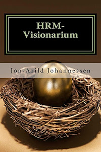 HRM-Visionarium: The New function of the HR-department: An eye on the future (English Edition)