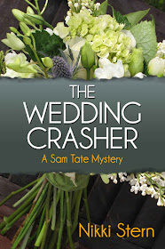 The Wedding Crasher (A Sam Tate Mystery Book 1) by Nikki Stern