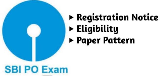 SBI PO Exam Registration Notification Started From September of 2023 : Eligibility Criteria 