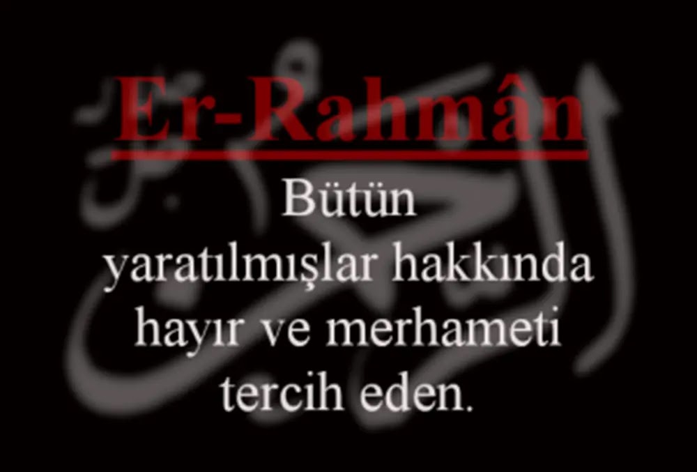 Er-Rahman (c.c.) Esmasının Anlamı ve Faziletleri