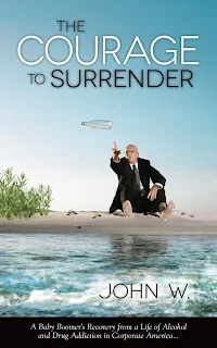 The Courage to Surrender - a memoir book promotion by John W.