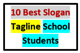 10 Best Slogan Tagline For School Students