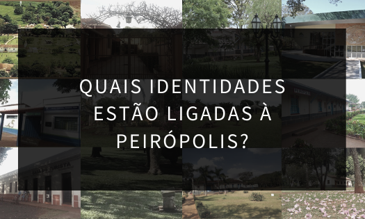 Quais identidades estão ligadas à Peirópolis?