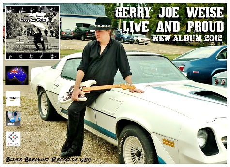 Guitariste de blues Gerry Joe Weise, Live And Proud