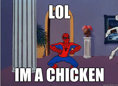 Spiderman Im a chicken