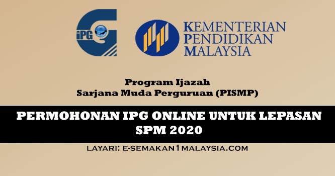 PISMP: Permohonan IPG Online Untuk Lepasan SPM 2020