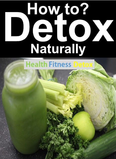 How To Detox Your Body Naturally